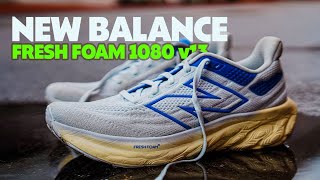 New Balance Fresh Foam 1080v13 | Full Review | Improvements in the Right Places