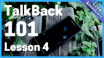 TalkBack 101: Lesson 4 - gestures, screen search, continuous reading, & settings #LiveAccessible