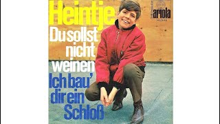 Heintje - Du sollst nicht weinen