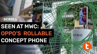 Seen at MWC: Oppo’s rollable concept phone