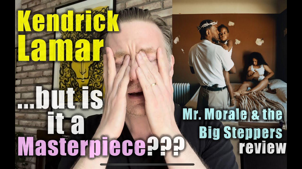 Kendrick Lamar's Long List of Demands: The 'Mr. Morale & The Big Steppers'  Album Review