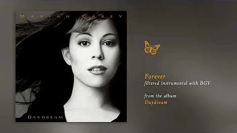 Mariah Carey - Forever (Daydream) (Filtered Instrumental with BGV)