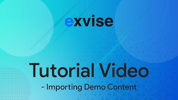 Exvise Theme - Importing Demo Content