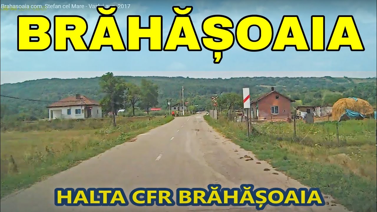 Sat Brahasoaia comuna Stefan cel Mare - Vaslui video aug. 2017