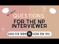 Best questions to ask in your np interview