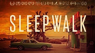 Sleepwalk (2018) | Short Film | Greg Lucey | Durant Mcleod | Joy Green | William Frederick Knight