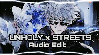 Unholy x Streets -  Edit Resimi