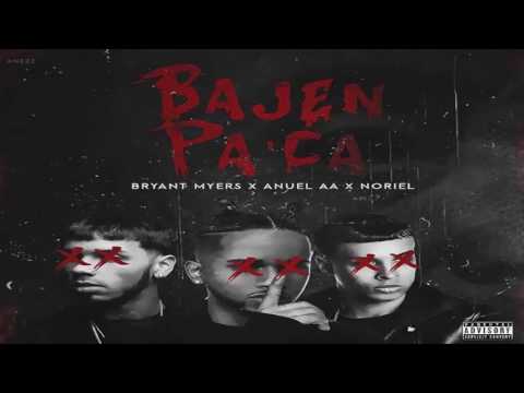 Bajen pa' ca - Bryant Myers x Noriel x Anuel AA | Music Trap