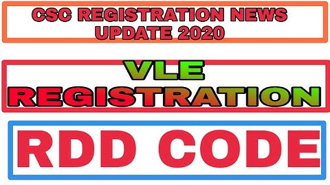CSC REGISTRATION NEW UPDATE 2020|| RDD CODE SHG CSC VLE || MANTU VIDHI