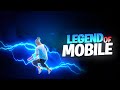 Legend of mobile  must watch