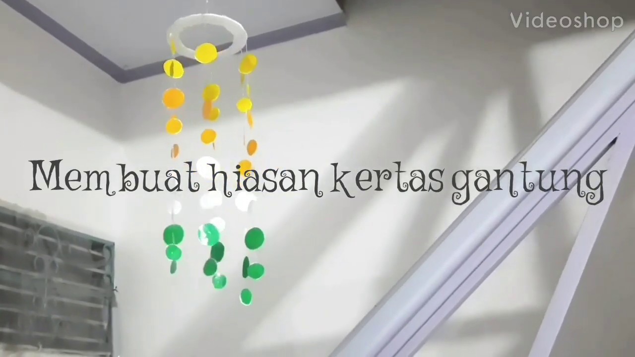 MEMBUAT HIASAN  KERTAS GANTUNG  YouTube