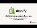 Shopify - Mejorando nuestra Section agregando características usando Theme Kit
