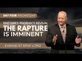 The Rapture is Imminent I Evangelist Ernie Lopez I Wednesday PM - March 15, 2023