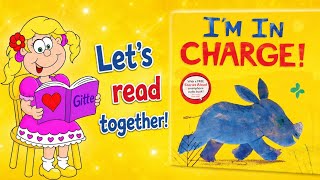 📚 I'm in Charge | Children's Read Aloud Book | Story Time with Gitte