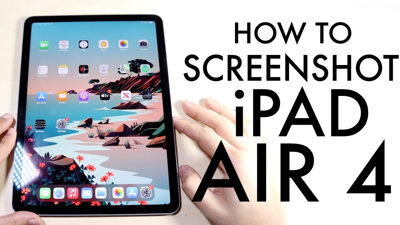 How To Screenshot On Ipad Air 4 Youtube