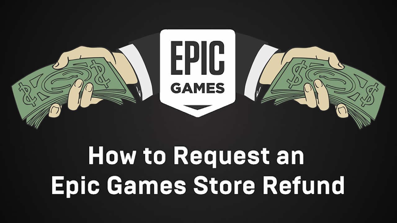 How to Self-Request an Refund from Epic Games Store 