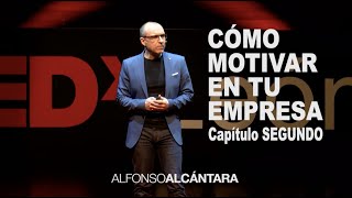 Como motivar en tu empresa en 5 minutos. Parte 2.