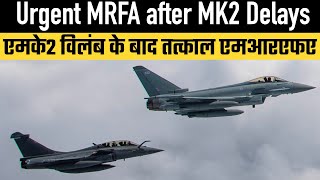 Urgent MRFA after MK2 Delays