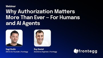 Why Authorization Matters More Than Ever — For Humans and AI Agents | Sagi Rodin x Roy Daniel