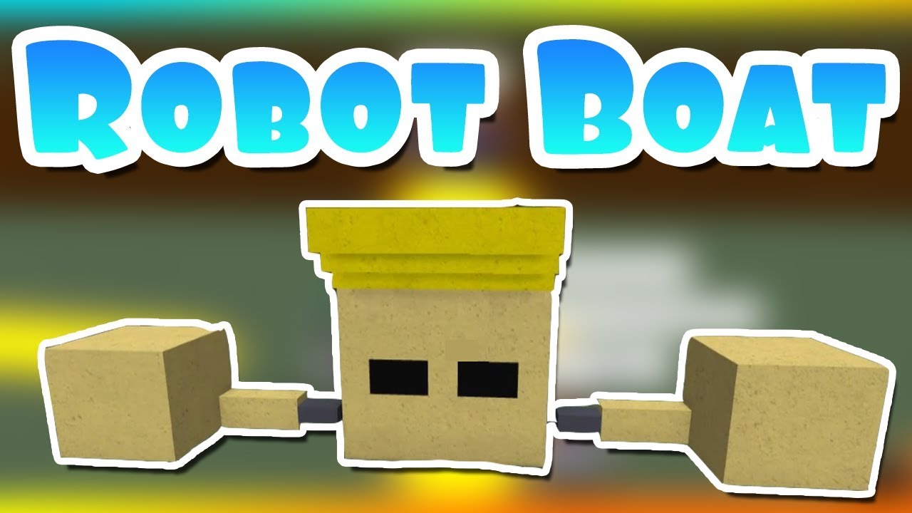 i build a robot build a boat for treasure - youtube