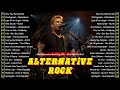 The Best Of Alternative Rock Hits 90s &amp; 2000s 🎶🏆 Nickelback, Linkin Park, Green Day, Coldplay