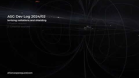 ASG DevLog 2024/02 - Ionizing radiations and shielding