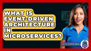What Is Event-Driven Architecture In Microservices? - Next LVL Programming