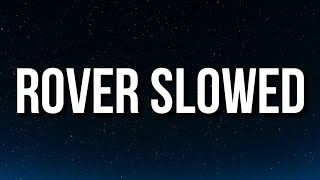 S1MBA & DTG - Rover Slowed (Lyrics) \