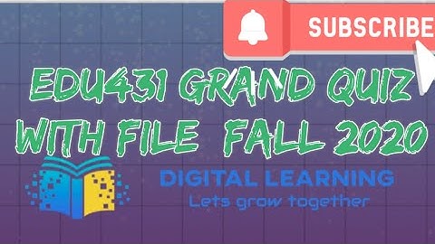 #edu431 #grandquiz #fall2020 Edu431 Grand quiz fall 2020