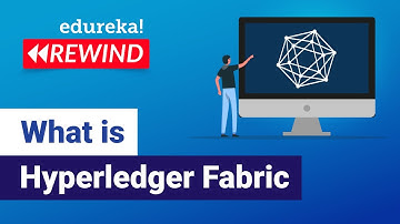 What is Hyperledger Fabric | Hyperledger Fabric Tutorial  | Edureka | Blockchain Rewind - 4