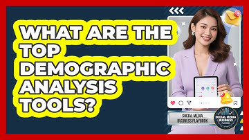 What Are The Top Demographic Analysis Tools?