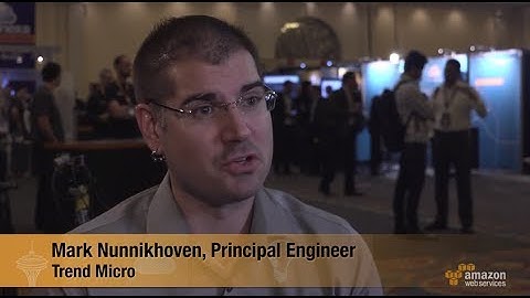 AWS Report @ AWS re:Invent - Trend Micro