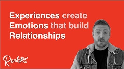 Customer Experience is about Relationships