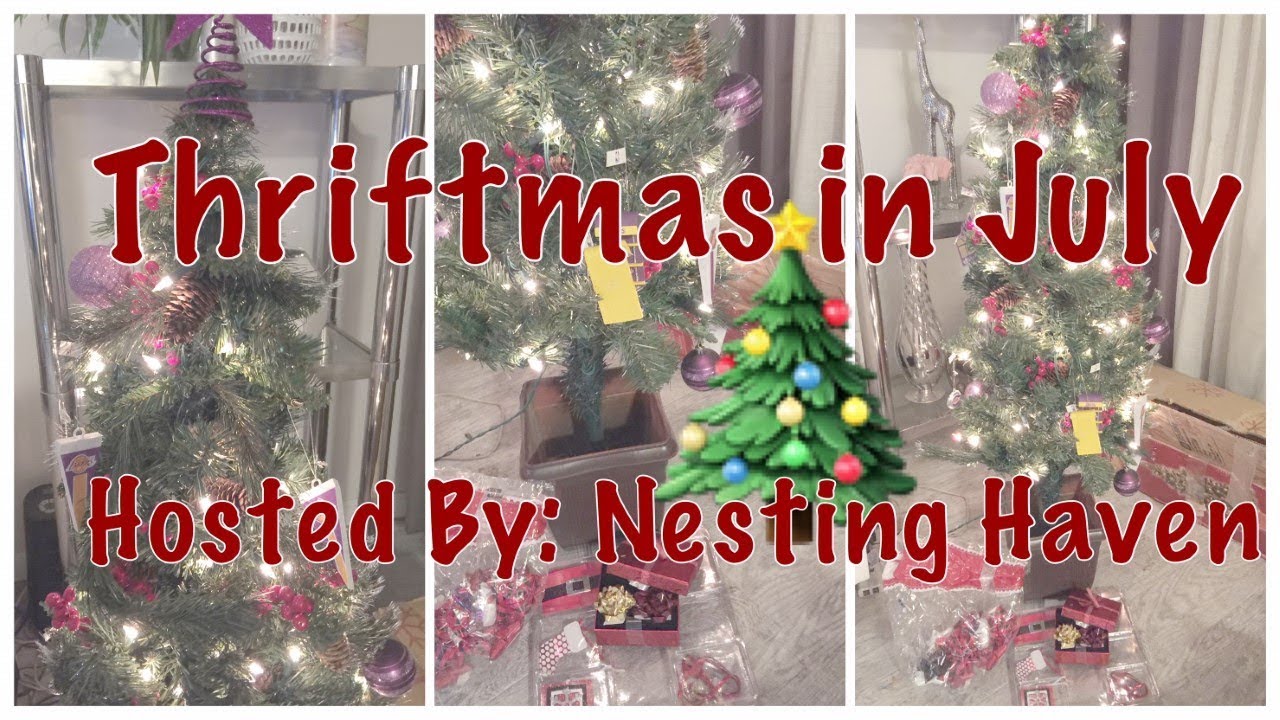 THRIFTMAS IN JULY 🎄 HOSTED BY NESTING HAVEN YouTube