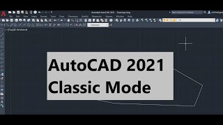 AutoCAD 2021 Classic Workspace [Classic Mode] screenshot 2