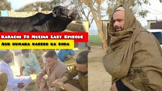 Humara Naseeb Ka Soda Hogaya || Karachi To Multan Purchasing Vlog || Last Episode || Qurbani 2022