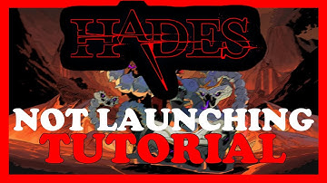 Hades – Fix Not Launching – Complete Tutorial