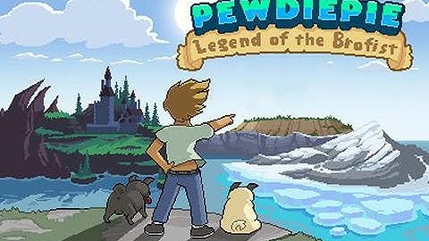 PewDiePie Legend of the Brofist Trailer (IOS and Android)