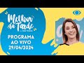 [AO VIVO] MELHOR DA TARDE COM CATIA FONSECA - 29/04/2024 - MELHOR DA TARDE