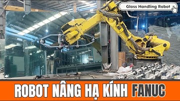 Robot Fanuc nâng hạ kính - Robot gắp kính Fanuc | Hogitech * Robot & CNC