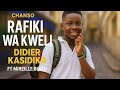 RAFIKI WA KWELI By DIDIER Ft MIREILLE BINTU RAFIKI WA KWELI By DIDIER Ft MIREILLE BINTU