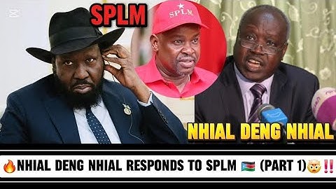 NHIAL DENG NHIAL CALLS PRESIDENT SALVA KIIR MAYARDIT A "DICTATOR" IN SOUTH SUDAN 🇸🇸 🤯‼️