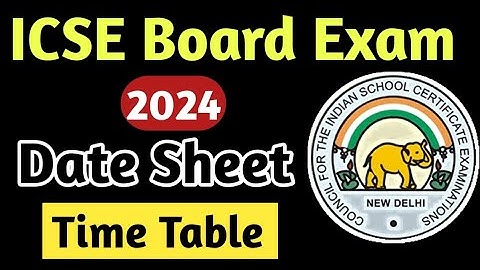 CISCE Date Sheet 2024 | ICSE Class 10 2024 Board Exam Datesheet | ICSE Class 10 Board Exam Date