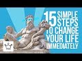 15 SIMPLE Steps To Change Your Life Immediately