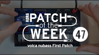 Patch of the Week 47: volca nubass First Patch