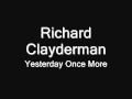 Richard Clayderman - Yesterday Once More