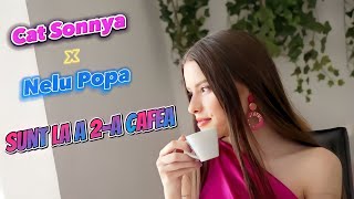 Cat Sonnya feat. Nelu Popa  - Sunt la a 2-a cafea | Videoclip Oficial
