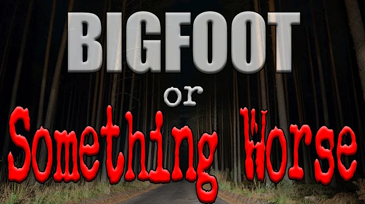 Bigfoot or Something Worse and Other Paranormal Ev...
