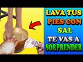 Lava tus pies con agua y sal y mira que sucede!