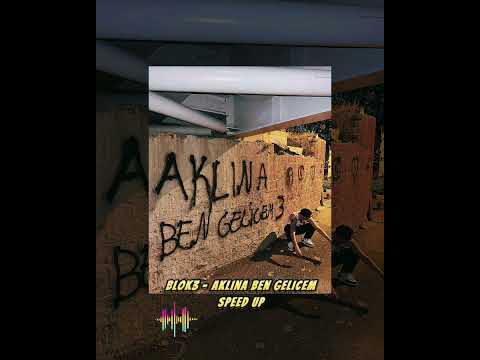 BLOK3 Aklına Ben Gelicem Speed Up Reverb